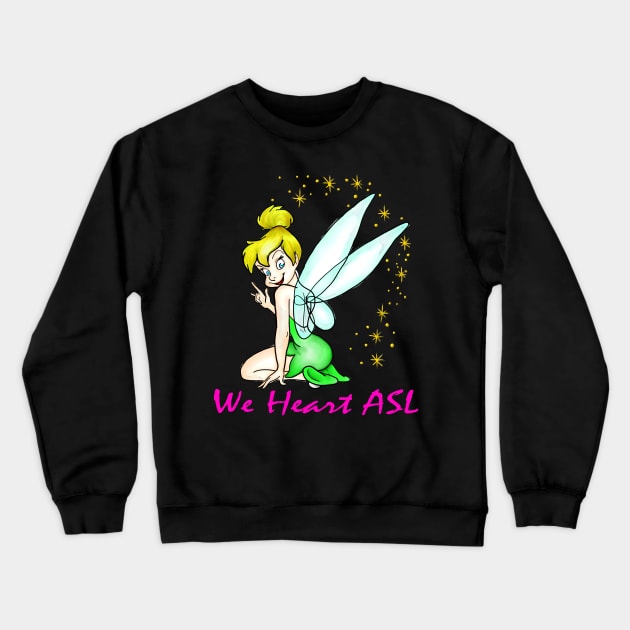 ILY Tinkerbell Crewneck Sweatshirt by we_heart_asl